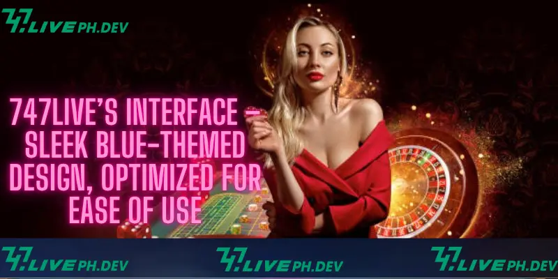 747live_s-interface-sleek-blue-themed-design-optomized-for-ease-of-use