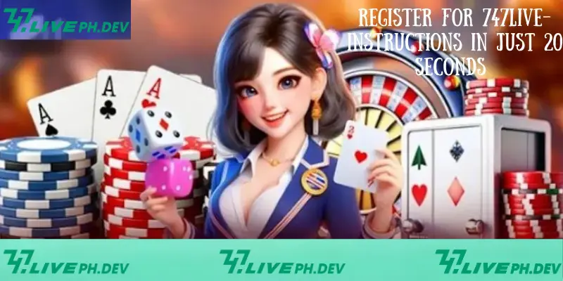 Register 747live - Guide To Get Account In Just 20 Seconds 4 register-for-747live-instruction-in-just-20-seconds