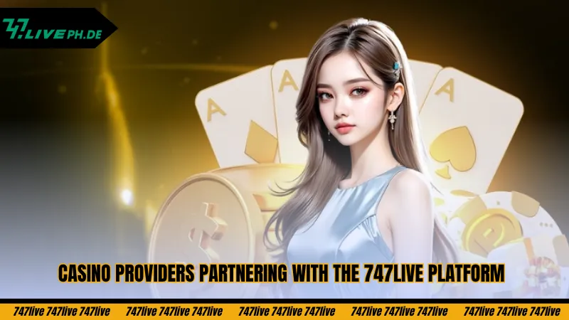 Live Casino 747live – A Lobby With A Wide Range Of Exciting Betting Games 3 casino-providers-partnering-with-the-live-casino-747live-platform