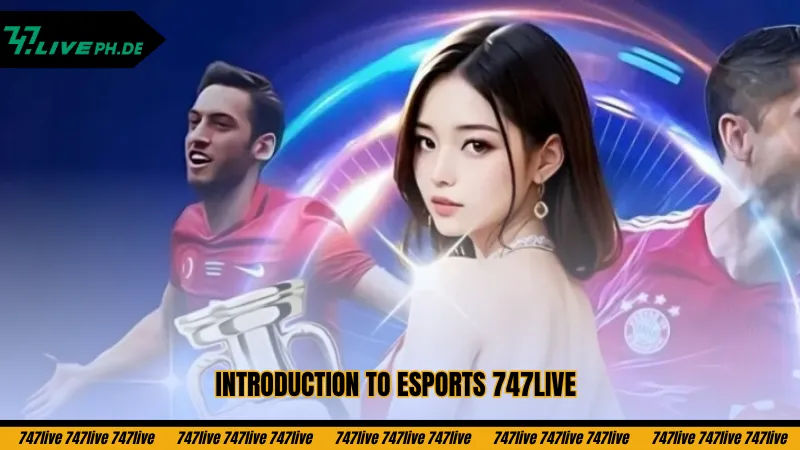 introduction-to-esports-747live