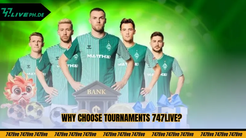 why-choose-tournaments-747live
